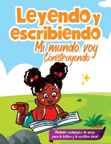 Vista previa de Leyendo y escribiendo mi mundo voy construyendo